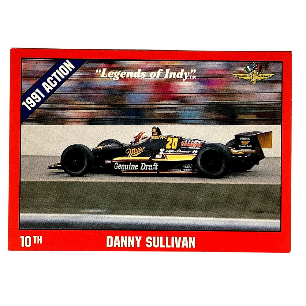 Danny Sullivan 10th Place Indy 500, 1991 Action, 1992 Legends of Indy, Card #11